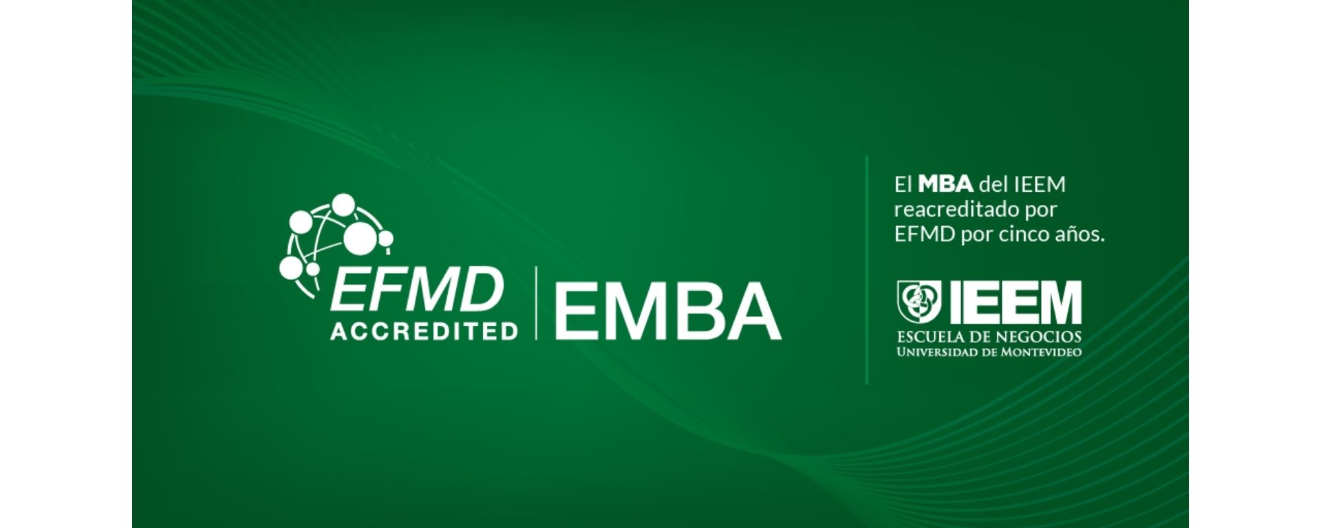EFMD acreditó el MBA del IEEM, portada de noticia