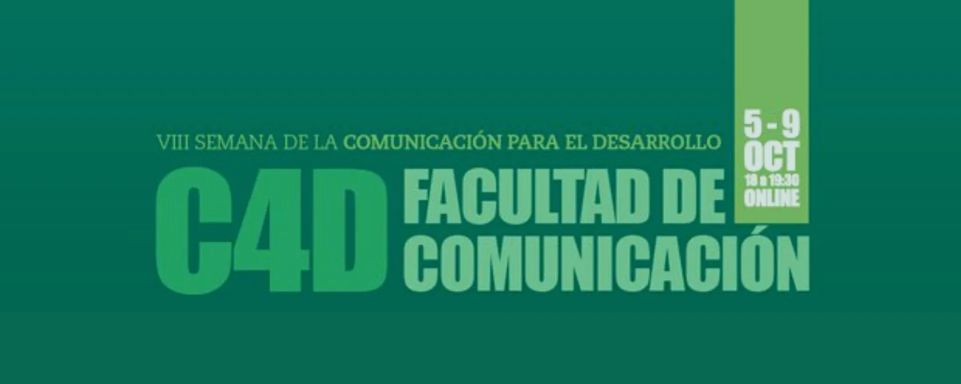 VIII Semana de la Comunicación para el Desarrollo VIII Semana de la Comunicación para el Desarrollo