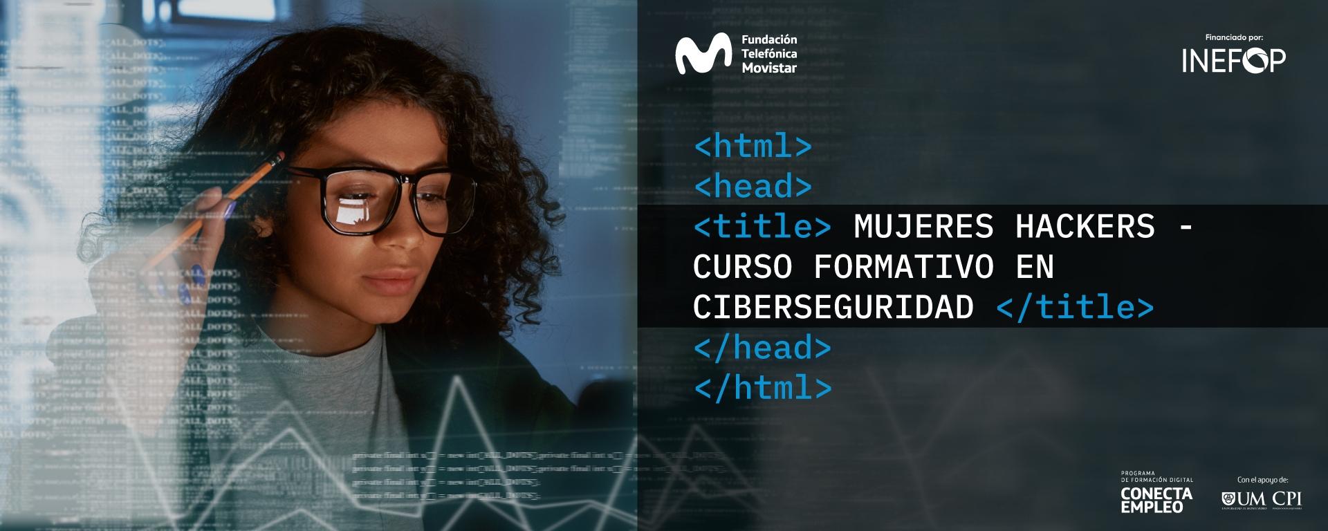 Formación gratuita en Ciberseguridad para mujeres Formación gratuita en Ciberseguridad para mujeres